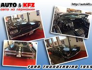 Ford Thunderbird 1955 Ford Thunderbird 1955 kabriolet
 
 6, 3 ,  V 8 205kw. Automatik,  225/75 R 15

  : +491578428645,  -    